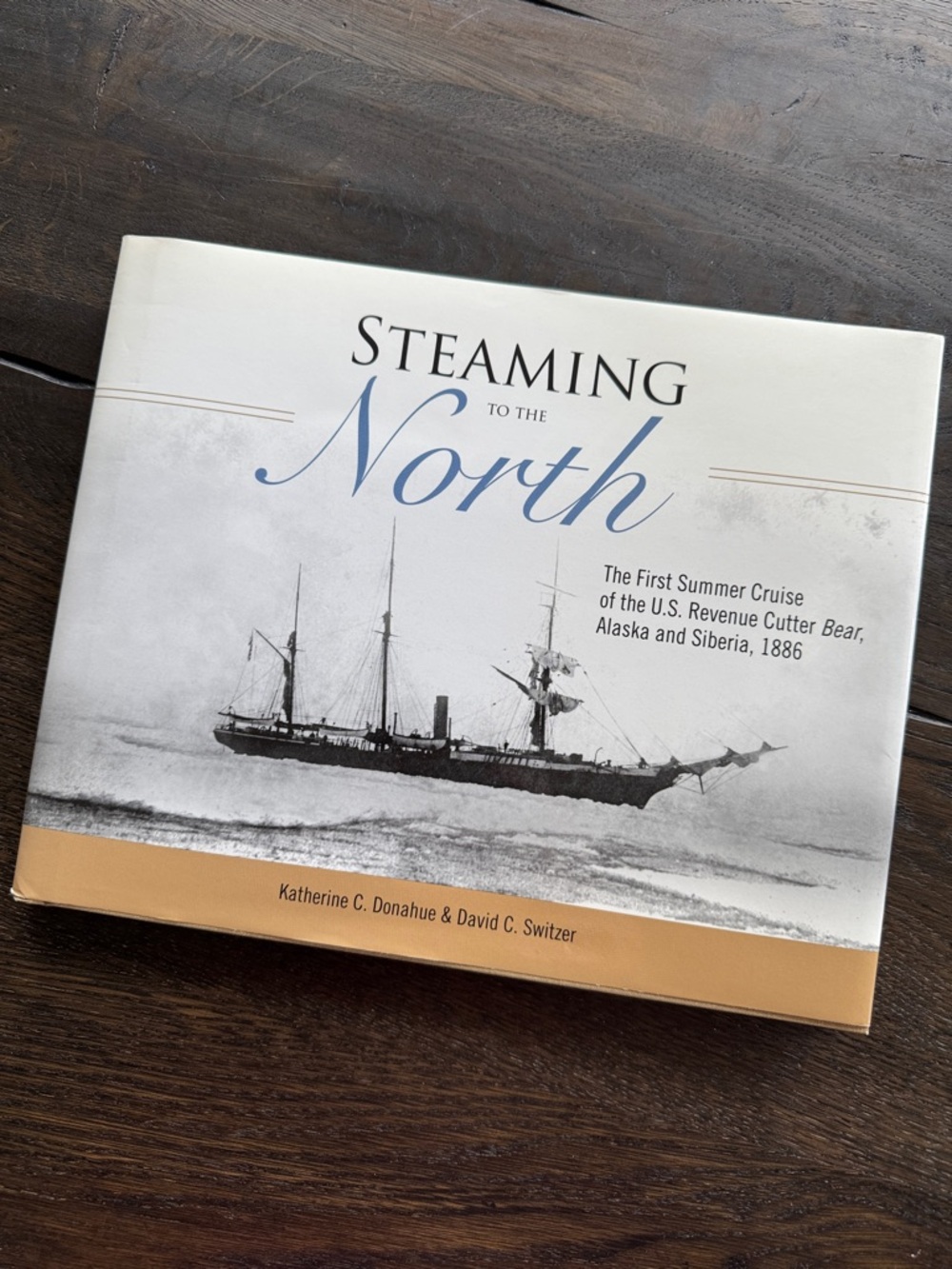 Steaming to the North-First Summer Cruise of the US Cutter BEAR, Alaska/Siberia